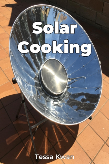 Solar Cooking