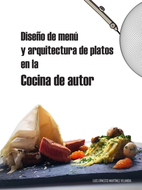 Diseno de menu y arquitectura de platos en la cocina de autor
