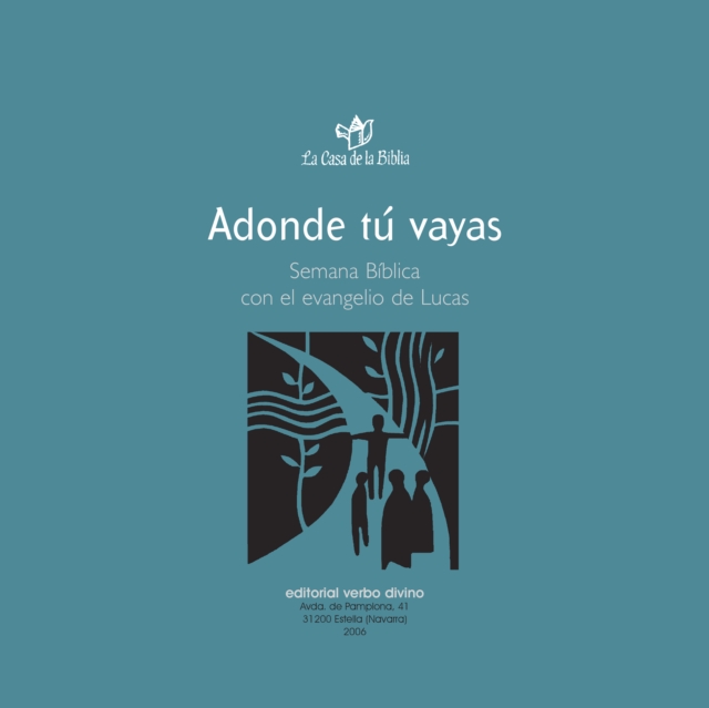 Adonde tú vayas