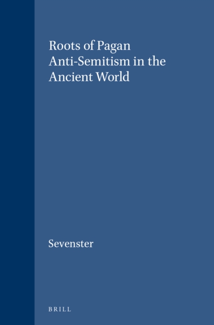 Roots of Pagan Anti-Semitism in the Ancient World