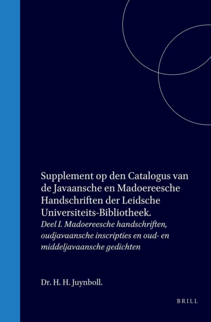 Supplement op den catalogus van de javaansche en madoereesche handschriften der Leidsche Universiteits-Bibliotheek