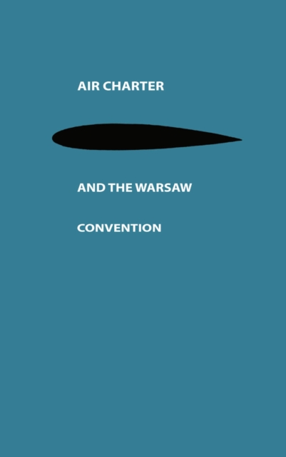 Air Charter and the Warsaw Convention