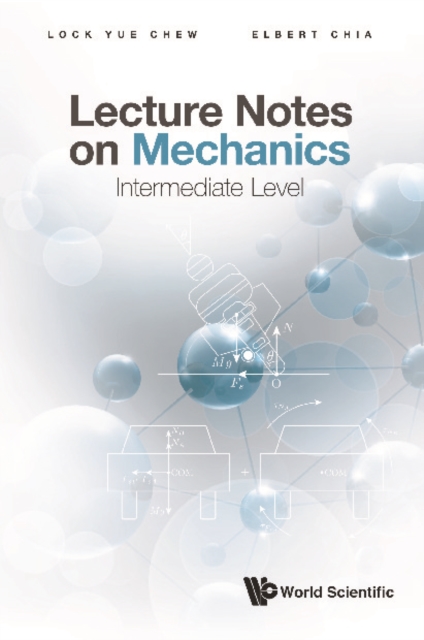 Lecture Notes On Mechanics: Intermediate Level