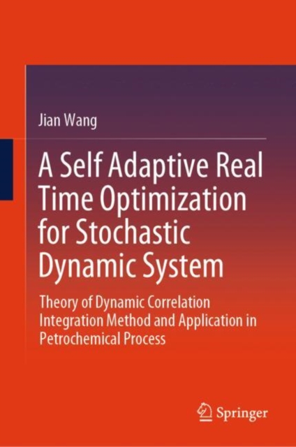Self Adaptive Real Time Optimization for Stochastic Dynamic System