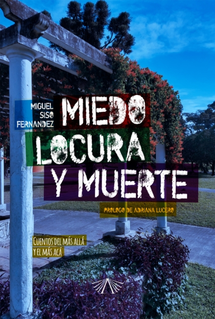 Miedo, locura y muerte