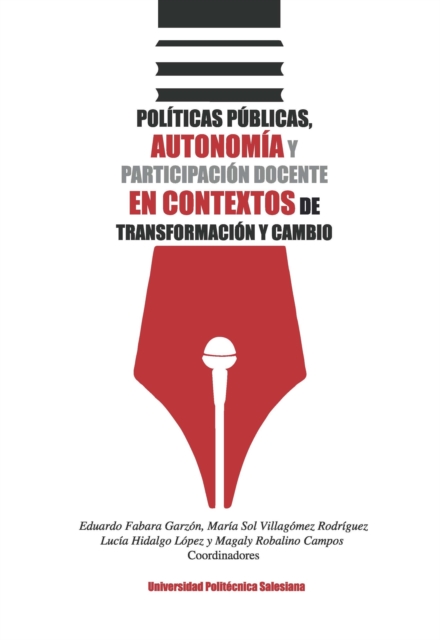 Políticas públicas, autonomía y participación docente en contextos de transformación y cambio