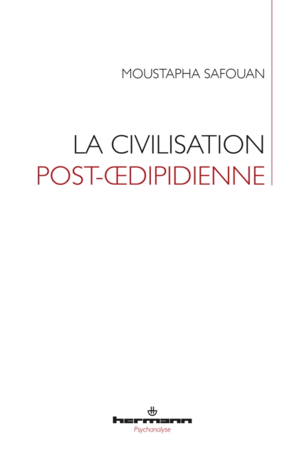 La civilisation post-œdipidienne