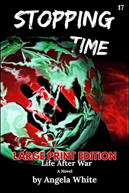 Stopping Time Large Print Edition