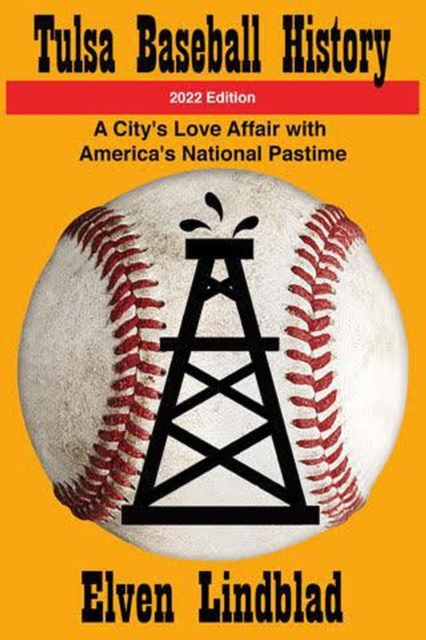 Tulsa Baseball History: 2022 Edition