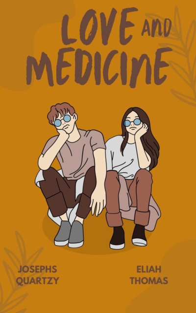 Love or Medicine