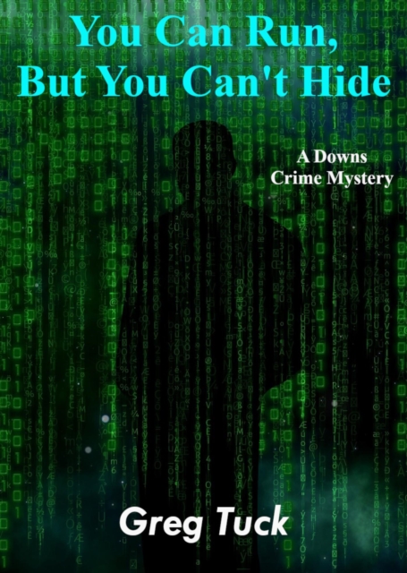You Can Run, But You Can't Hide