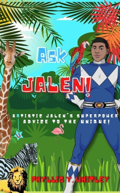 Ask Jalen! Artistic Jalen's Superpower Advice To The Unique!