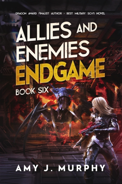 Allies and Enemies: Endgame, Book 6