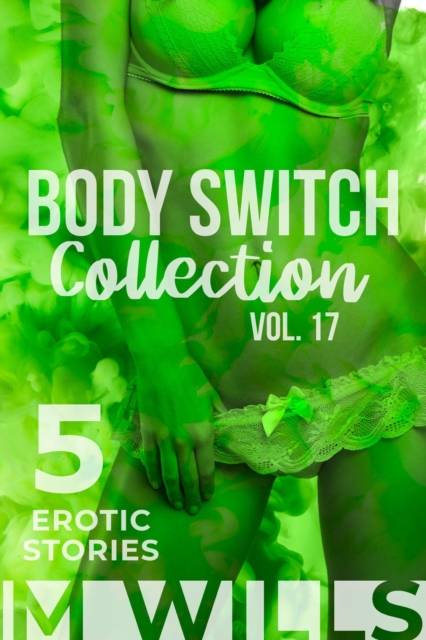 Body Switch Collection: Volume 17