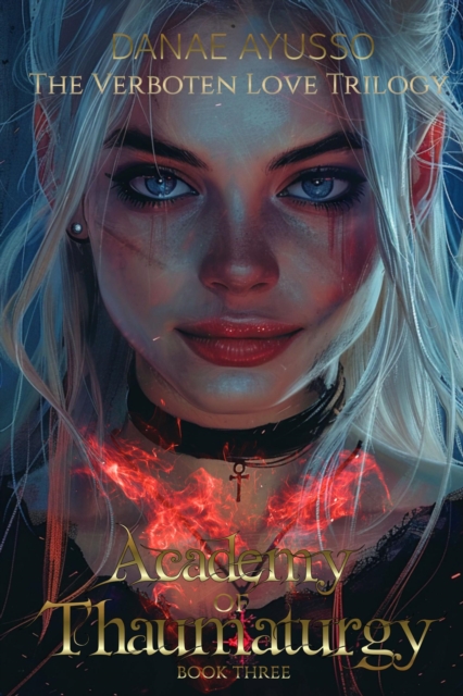 Academy of Thaumaturgy: Book Three