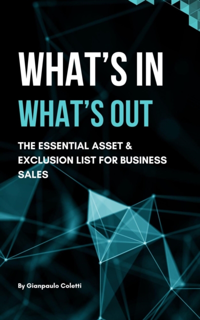 What's In, What's Out: The Essential Asset & Exclusion List for Business Sales
