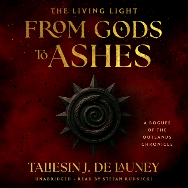 Living Light: From Gods to Ashes