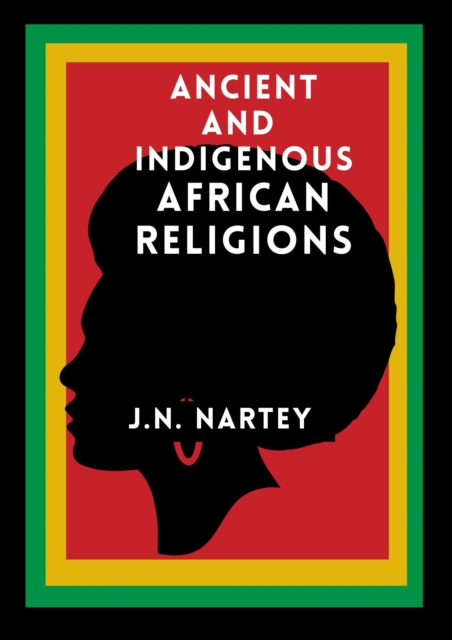 Ancient And Indigenous African Religions