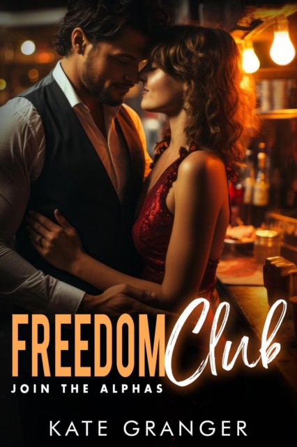 Freedom Club: Join The Alphas