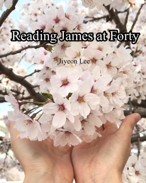 Reading James at Forty