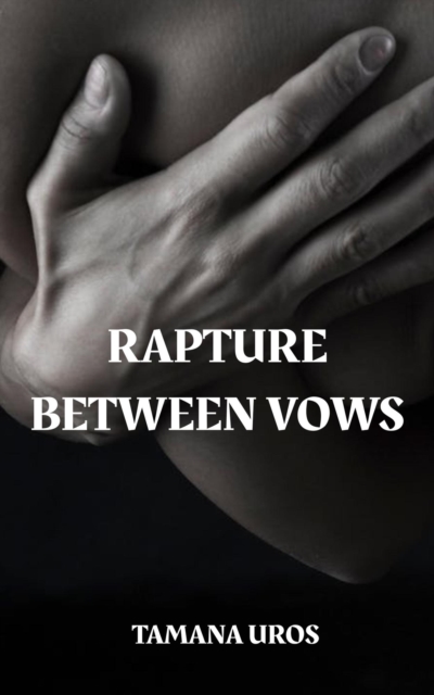 Rapture Between Vows