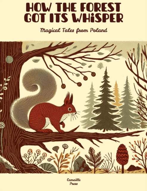 How the Forest Got Its Whisper: Magical Tales from Poland
