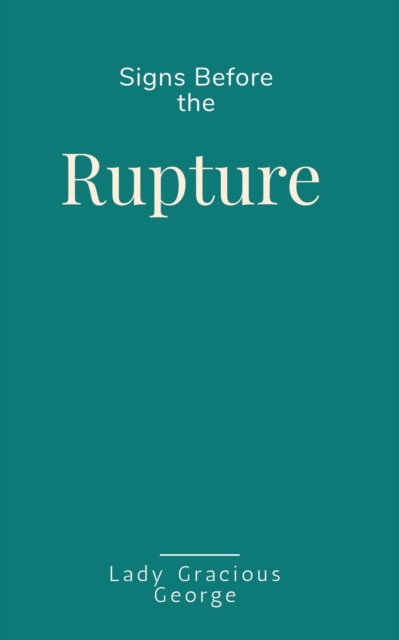 Signs before the Rupture