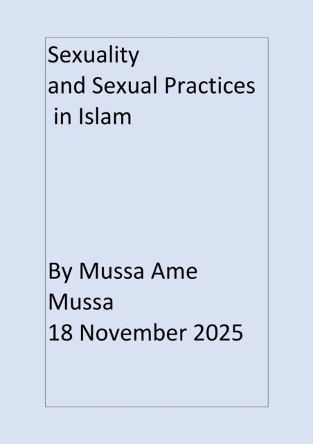 Sexuality and Sexual Practices in Islam