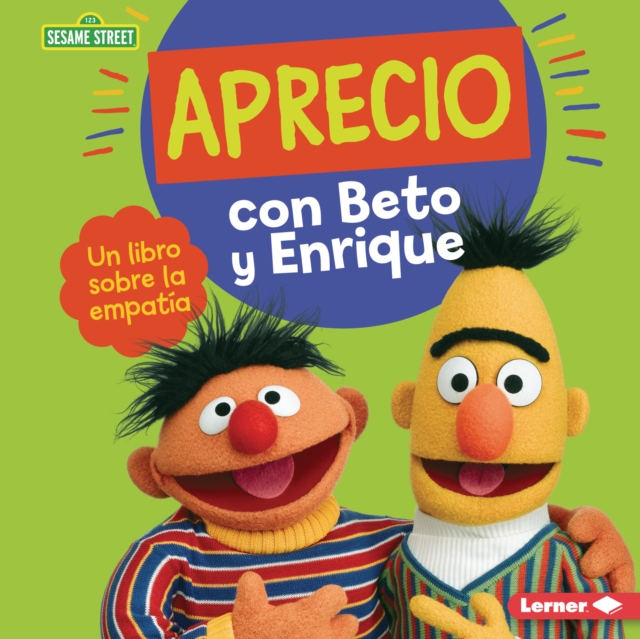 Aprecio con Beto y Enrique (Caring with Bert and Ernie)