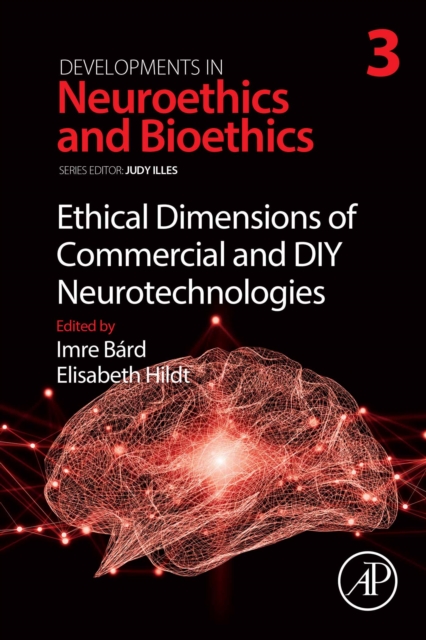 Ethical Dimensions of Commercial and DIY Neurotechnologies