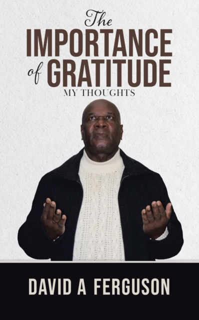 Importance of Gratitude: My Thoughts