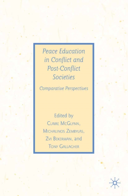 Peace Education in Conflict and Post-Conflict Societies