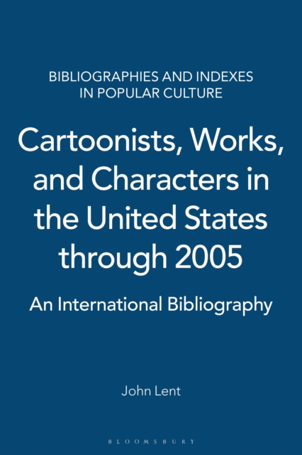 Cartoonists, Works, and Characters in the United States through 2005