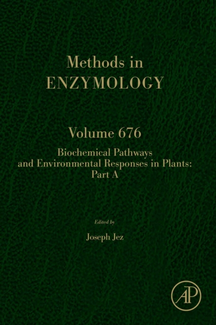 Biochemical Pathways and Environmental Responses in Plants: Part A