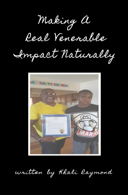 Making A Real Venerable Impact Naturally