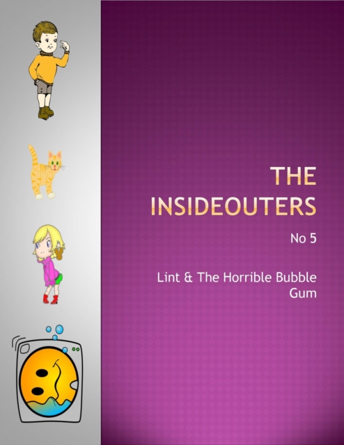 Lint & The Horrible Bubble Gum