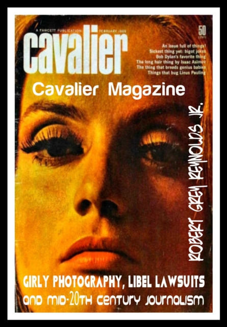 Cavalier Magazine Girly Photography, Libel Lawsuits and Mid-20th Century Journalism