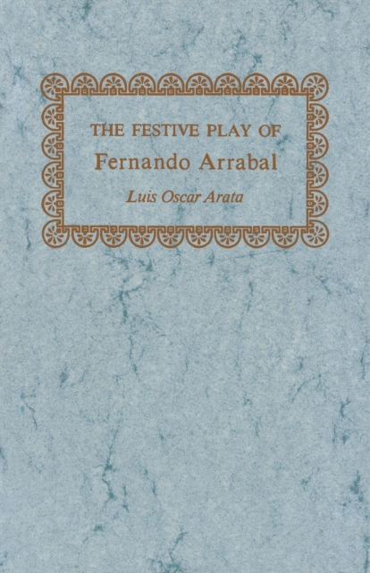Festive Play of Fernando Arrabal