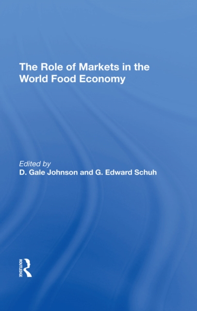 Role Of Markets In The World Food Economy