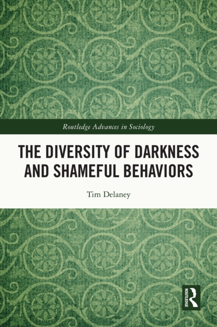 Diversity of Darkness and Shameful Behaviors