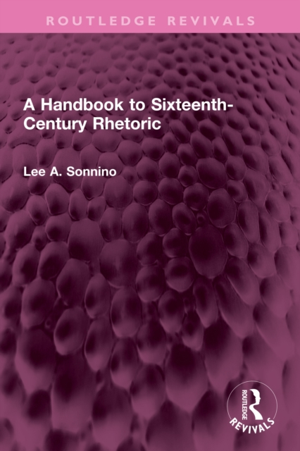 Handbook to Sixteenth-Century Rhetoric