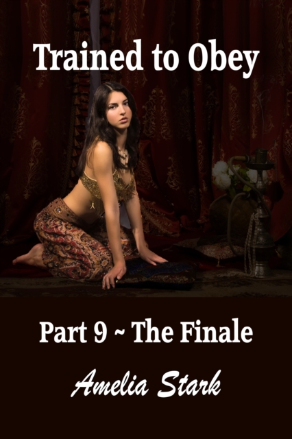 Trained to Obey: Part Nine - The Finale