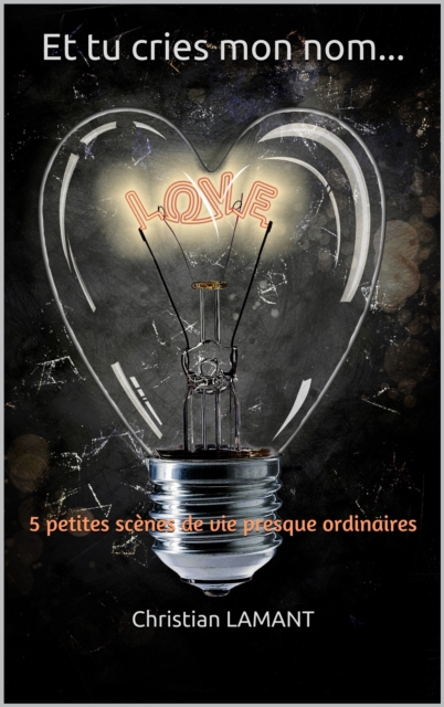 Et tu cries mon nom...