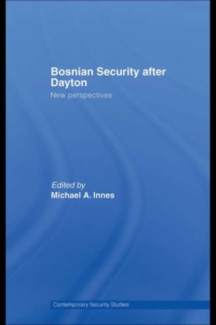 Bosnian Security after Dayton