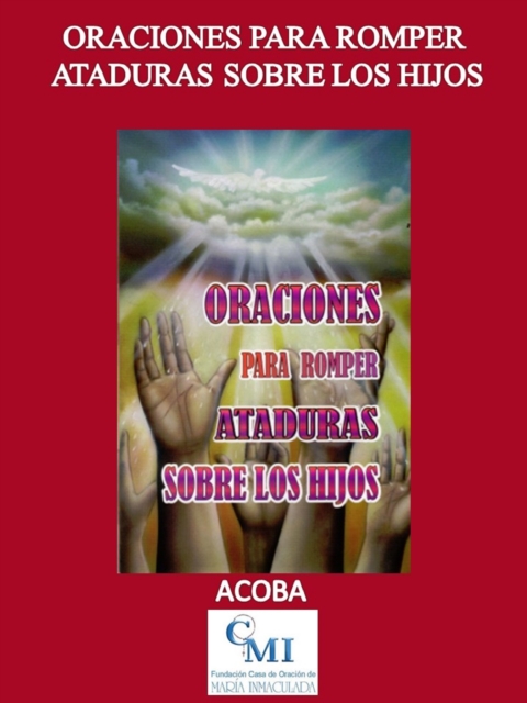 Oraciones para romper ataduras sobre los hijos