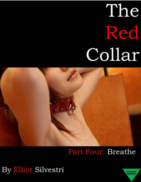 Red Collar Part Four: Breathe