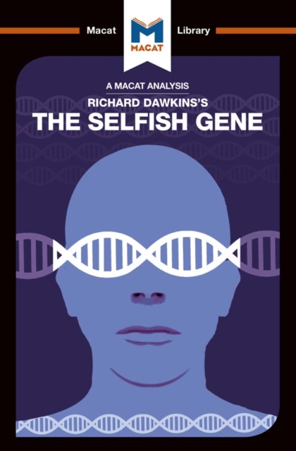 An Analysis of Richard Dawkins's The Selfish Gene