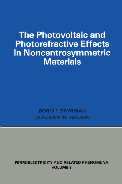 Photovoltaic and Photo-refractive Effects in Noncentrosymmetric Materials