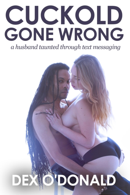 Cuckold Gone Wrong