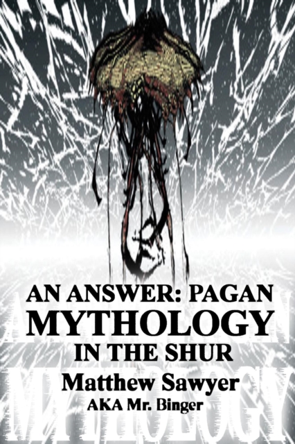 Answer: Pagan Mythology in the Shur